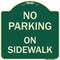 Signmission No Parking on Sidewalk Parking Heavy-Gauge Aluminum Architectural Sign, 18" x 18", G-1818-23693 A-DES-G-1818-23693 - alternate 1